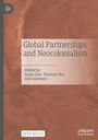 : Global Partnerships and Neocolonialism, Buch