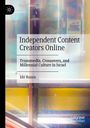 „Independent Content Creators Online: Transmedia, Crossovers, and Millennial Culture in Israel“ von Ido Rosen. Abstrakte, bunte Hintergründe.