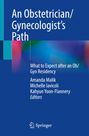 : An Obstetrician/Gynecologist's Path, Buch