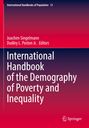 Titel: "International Handbook of the Demography of Poverty and Inequality." Autoren: Joachim Singelmann, Dudley L. Poston Jr.