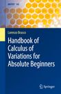 Lorenzo Brasco: Handbook of Calculus of Variations for Absolute Beginners, Buch
