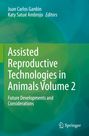 Titel: "Assisted Reproductive Technologies in Animals Volume 2". Autoren: Juan Carlos Gardón, Katy Satué Ambrojo. Ein grüner Hintergrund mit einem Springer-Logo.