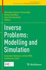"Inverse Problems: Modelling and Simulation", Editors: Alemdar Hasanoğlu, Roman Novikov, Karel Van Bockstal.