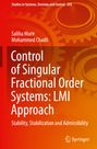 Mohammed Chadli: Control of Singular Fractional Order Systems: LMI Approach, Buch