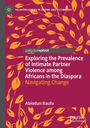 Buchtitel: "Exploring the Prevalence of Intimate Partner Violence among Africans in the Diaspora" von Abiodun Raufu.  
Illustration: Orangenblätter auf rotem Hintergrund.