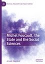 Arnault Skornicki: Michel Foucault, the State and the Social Sciences, Buch