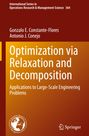 Antonio J. Conejo: Optimization via Relaxation and Decomposition, Buch