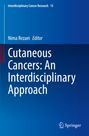 "Cutaneous Cancers: An Interdisciplinary Approach" von Nima Rezaei, Editor. Blaues Cover, Springer-Logo unten rechts.