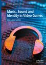 : Music, Sound and Identity in Video Games, Buch