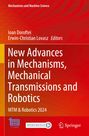 "Buchtitel: New Advances in Mechanisms, Mechanical Transmissions and Robotics. Autoren: Ioan Doroftei, Erwin-Christian Lovasz."