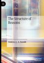 Federico L. G. Faroldi: The Structure of Reasons, Buch