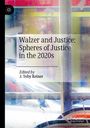 Text: "Walzer and Justice: Spheres of Justice in the 2020s", "Edited by J. Toby Reiner".  
Farben: Abstrahierte, helle, verschwommene Reflexionen.