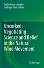 Buchcover: "Uncorked: Negotiating Science and Belief in the Natural Wine Movement", Herausgeber: Pablo Alonso González, Eva Parga Dans. Springer-Logo unten.