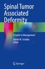 "Spinal Tumor Associated Deformity: A Guide to Management, Daniel M. Sciubba, Editor." Blaues Design mit Farbverlauf.