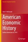 „American Economic History: Earliest Americans to 1914“ von John F. McDonald. Roter Hintergrund, Springer-Logo.