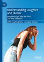 Text: "Understanding Laughter and Humor: Why We Laugh, Why We Don’t, and Why It Matters" von John Charles Simon, Jennalee Donian. Frau lacht.