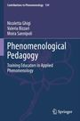 „Contributions to Phenomenology 139“, Autoren: Ghigi, Bizzari, Sannipoli. Titel: „Phenomenological Pedagogy“. Springer-Logo.