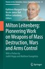 : Milton Leitenberg: Pioneering Work on Weapons of Mass Destruction, Wars and Arms Control, Buch