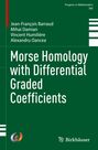 Jean-François Barraud: Morse Homology with Differential Graded Coefficients, Buch