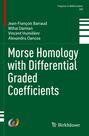 Titel: "Morse Homology with Differential Graded Coefficients". Autoren: Jean-François Barraud, Mihai Damian, Vincent Humilière, Alexandru Oancea. Grüner Hintergrund.