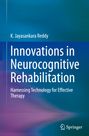 K. Jayasankara Reddy: Innovations in Neurocognitive Rehabilitation, Buch