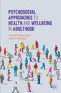 Jennifer M. Waite-Jones: Psychosocial Approaches to Health and Wellbeing in Adulthood, Buch