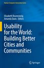 Titel: "Usability for the World: Building Better Cities and Communities". Herausgeber: Elizabeth Rosenzweig, Amanda Davis.