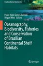 : Oceanography, Biodiversity, Fisheries and Conservation of Brazilian Continental Shelf Habitats, Buch