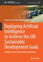 Arthur Guseni Oliver Mutambara: Deploying Artificial Intelligence to Achieve the UN Sustainable Development Goals, Buch