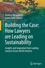 : Building the Case: How Lawyers are Leading on Sustainability, Buch
