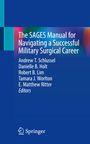 : The SAGES Manual for Navigating a Successful Military Surgical Career, Buch