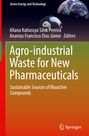 : Agro-industrial Waste for New Pharmaceuticals, Buch