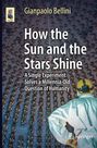 Gianpaolo Bellini: How the Sun and the Stars Shine, Buch