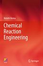 „Chemical Reaction Engineering“ von Nishith Verma. Roter Hintergrund, Logos von Ane Books und Springer unten.
