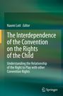 : The Interdependence of the Convention on the Rights of the Child, Buch