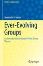 Alexander A. Ivanov: Ever-Evolving Groups, Buch