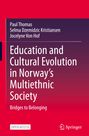 Paul Thomas: Education and Cultural Evolution in Norway's Multiethnic Society, Buch
