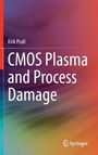 Kirk Prall: CMOS Plasma and Process Damage, Buch