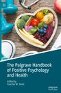 : The Palgrave Handbook of Positive Psychology and Health, Buch