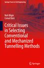 Cemal Balci: Critical Issues in Selecting Conventional and Mechanized Tunnelling Methods, Buch