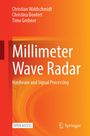 Christian Waldschmidt: Millimeter Wave Radar, Buch