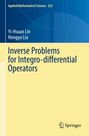 Oben steht "Applied Mathematical Sciences 222". Darunter: Yi-Hsuan Lin, Hongyu Liu. Titel: "Inverse Problems for Integro-differential Operators". Unten rechts ein Springer-Logo.