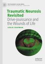 "Traumatic Neurosis Revisited" in Grün, Auge im Kreis mit grünem Filter, Reihe: Palgrave Lacan Series.