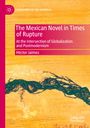 Buchtitel: "The Mexican Novel in Times of Rupture". Gelb-orange Hintergrund mit abstrakten grünen Formen.
