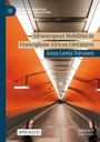 Anna-Leena Toivanen: Afroeuropean Mobilities in Francophone African Literatures, Buch
