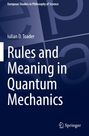 Titel: "Rules and Meaning in Quantum Mechanics", Autor: Iulian D. Toader. Dunkelblauer Hintergrund, Springer-Logo unten rechts.