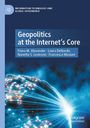 "Geopolitics at the Internet’s Core", Autoren: Fiona M. Alexander, Laura DeNardis, Nanette S. Levinson, Francesca Musiani. Illustration: Globus umgeben von Lichtstrahlen.