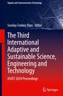 The Third International Adaptive and Sustainable Science, Engineering and Technology, Buch