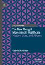 Gabriel Andrade: The New Thought Movement in Healthcare, Buch