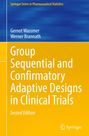 Gernot Wassmer: Group Sequential and Confirmatory Adaptive Designs in Clinical Trials, Buch